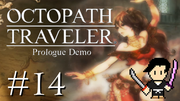 OCTOPATH TRAVELER #14